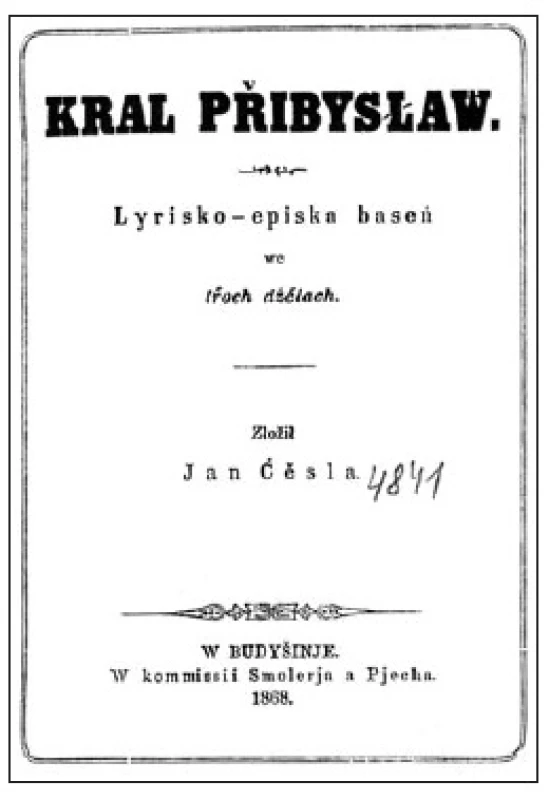 Titulní strana knižního vydání Ćěslova epického díla Kral Přibysław v Budyšíně roku 1868 (6).