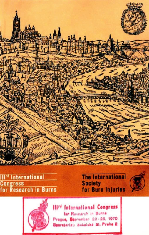 The Third Congress for Research in Burns in 1970 was organized by the International Society for Burn Injuries in Prague to keep scientific and social contacts with the countries occupied by the Soviet Army in 1968