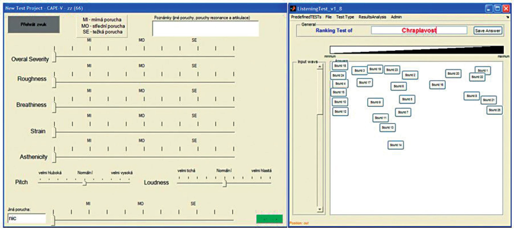 Grafické rozhraní použitých systémů pro provádění poslechových testů. Vlevo škálovací hodnocení hybridního protokolu CAPE-V a GRBAS, vpravo rozhraní seřaďovacího hodnocení pro vlastnosti chraplavost, dyšnost, tmavost a šířka.