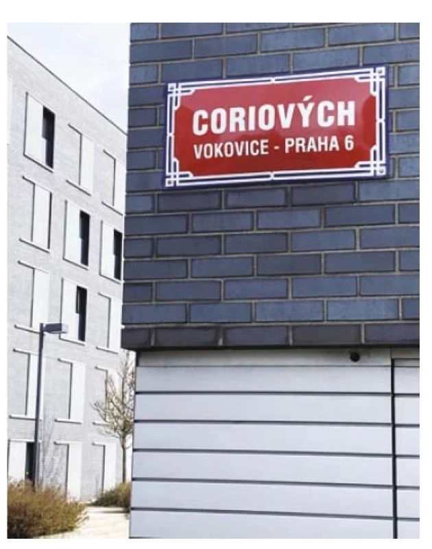 Ulice
Coriových
v lokalitě
Na Krutci
v pražských
Vokovicích.
Ulice získala
pojmenování
díky iniciativě
profesora
Michala Anděla,
emeritního
děkana 3. lékařské
fakulty
UK.