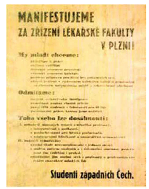 Plakát zvoucí k manifestaci za ustavení lékařské fakulty
v Plzni